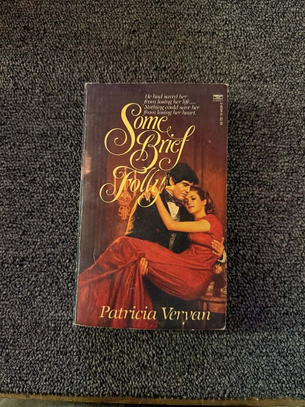 Some Brief Folly by Patricia Veryan (1982 Fawcett Crest Edition)